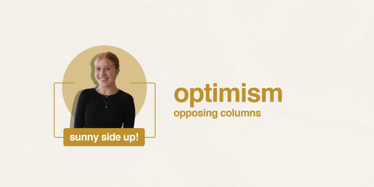 Opposing Column: Optimism